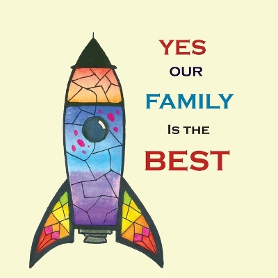 Book cover for Yes, Our Family Is The Best