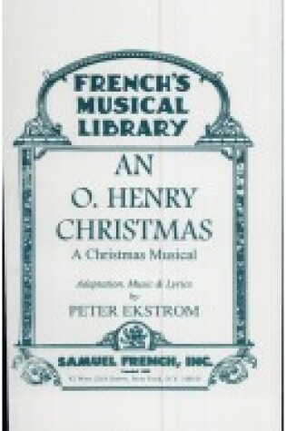 Cover of An O. Henry Christmas (Musical)