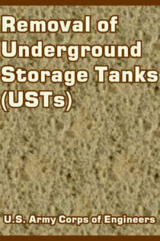 Cover of Removal of Underground Storage Tanks (USTs)