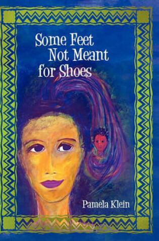 Cover of Some Feet Not Meant for Shoes