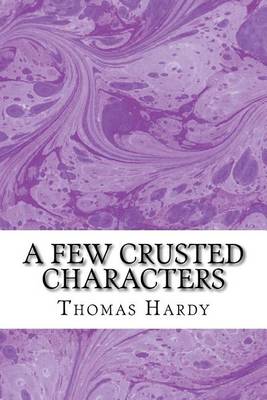 Book cover for A Few Crusted Characters