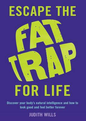 Book cover for Escape the Fat Trap for Life