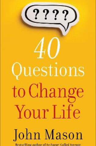 Cover of 40 Questions to Change Your Life