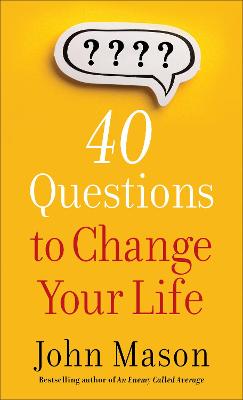 Book cover for 40 Questions to Change Your Life