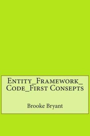 Cover of Entity_framework_code_first Consepts
