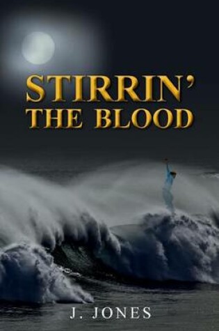 Cover of Stirrin' the Blood