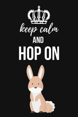 Book cover for Keep Calm And Hop On