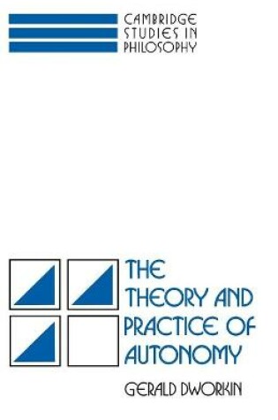 Cover of The Theory and Practice of Autonomy