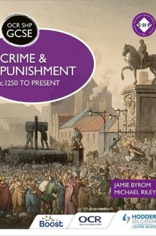 Cover of OCR GCSE History SHP: Crime and Punishment c.1250 to present