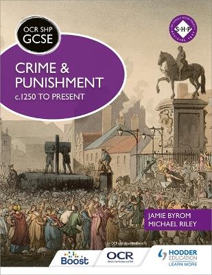 Book cover for OCR GCSE History SHP: Crime and Punishment c.1250 to present