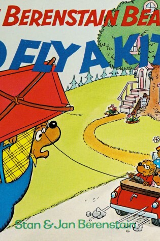 Cover of Berenstain Bears Go Fly A Kite #