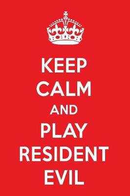 Book cover for Keep Calm and Play Resident Evil