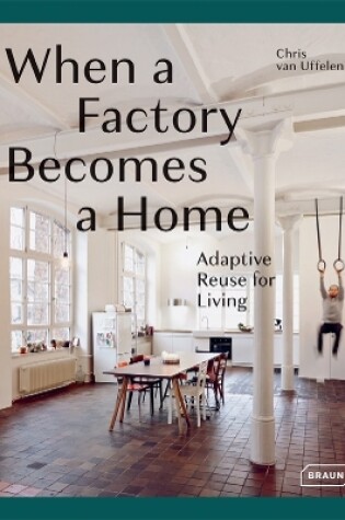 Cover of When a Factory Becomes a Home