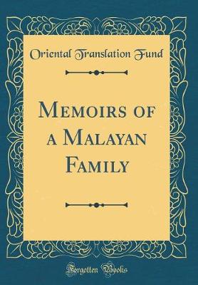 Book cover for Memoirs of a Malayan Family (Classic Reprint)