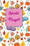 Book cover for Splendid Recipes