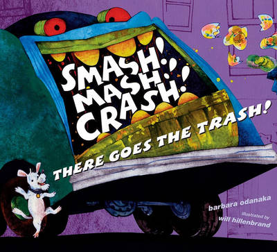 Book cover for Smash! Mash! Crash! There Goes the Trash