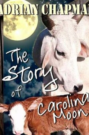 Cover of The Story of Carolina Moon