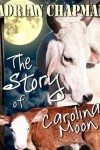 Book cover for The Story of Carolina Moon