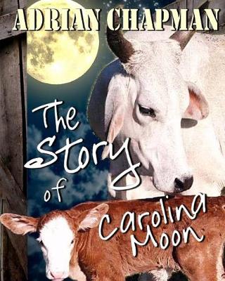 Book cover for The Story of Carolina Moon