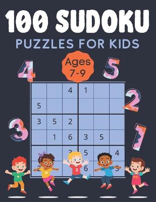 Book cover for 100 Sudoku Puzzles for Kids