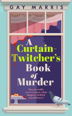 Book cover for A Curtain Twitcher's Book of Murder