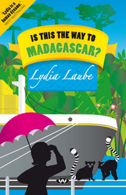 Book cover for Is This the Way to Madagascar?