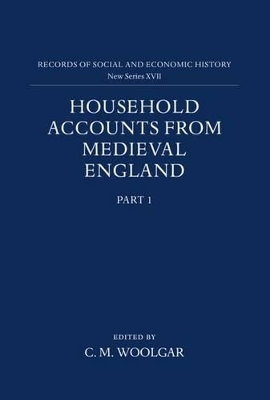 Book cover for Household Accounts from Medieval England: Part 1: Introduction, Glossary, Diet Accounts (i)