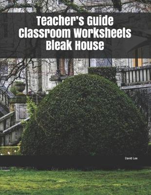 Book cover for Teacher's Guide Classroom Worksheets Bleak House