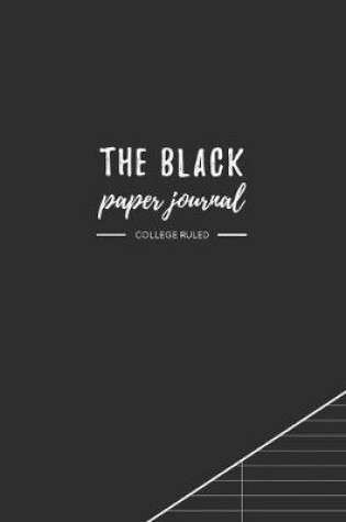 Cover of The Black Paper Journal - College Ruled