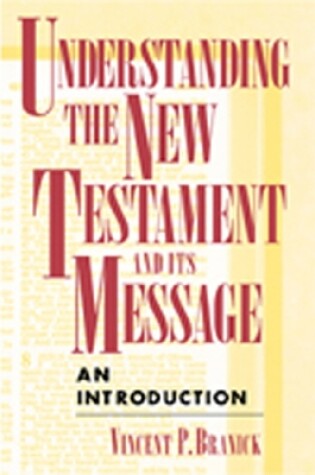 Cover of Understanding the New Testament and Its Message