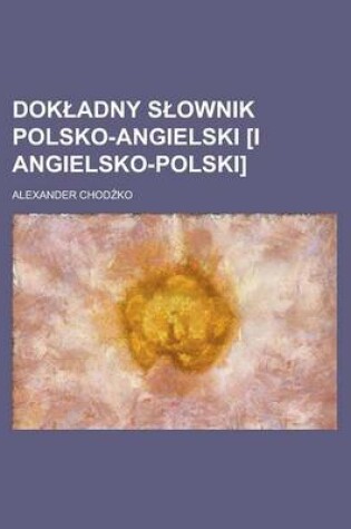 Cover of Dok Adny S Ownik Polsko-Angielski [I Angielsko-Polski]