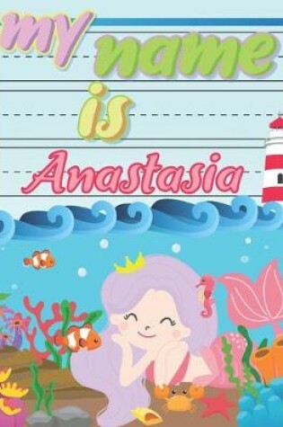 Cover of My Name is Anastasia