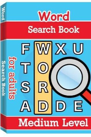 Cover of Word Search Books for Adults - Medium Level