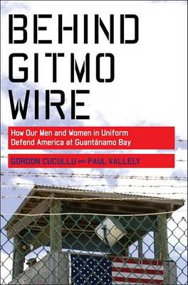 Cover of Behind Gitmo Wire