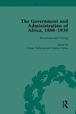 Book cover for The Government and Administration of Africa, 1880–1939
