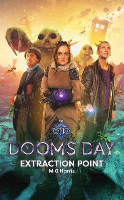 Book cover for Doctor Who: Doom’s Day: Extraction Point