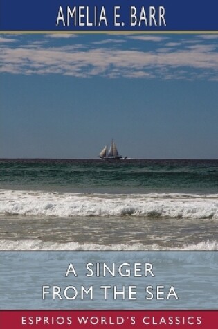 Cover of A Singer from the Sea (Esprios Classics)