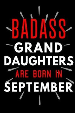 Cover of Badass Granddaughters Are Born In September