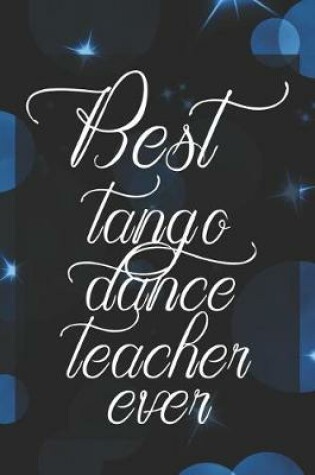 Cover of Best Tango Dance Teacher Ever