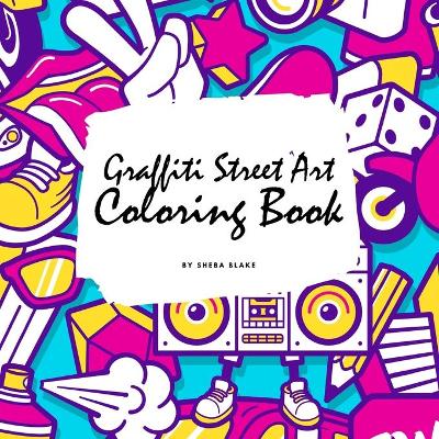 Book cover for Graffiti Street Art Coloring Book for Children (8.5x8.5 Coloring Book / Activity Book)
