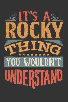 Book cover for Its A Rocky Thing You Wouldnt Understand