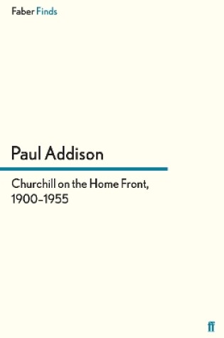 Cover of Churchill on the Home Front, 1900-1955