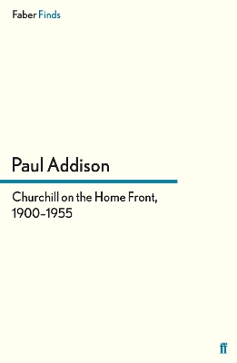 Book cover for Churchill on the Home Front, 1900-1955