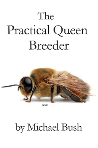 Cover of The Practical Queen Breeder