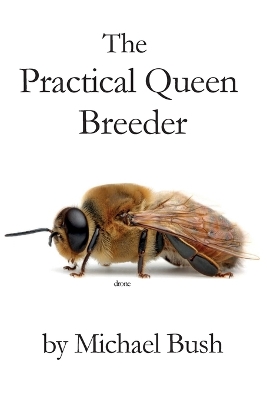 Book cover for The Practical Queen Breeder