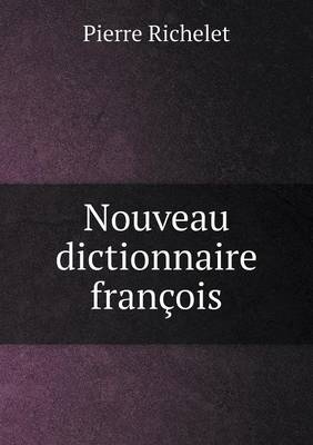 Book cover for Nouveau dictionnaire françois