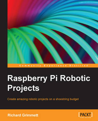 Book cover for Raspberry Pi Robotic Projects