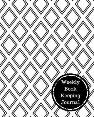 Book cover for Weekly Book Keeping Journal