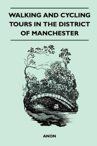 Cover of Walking and Cycling Tours in the District of Manchester