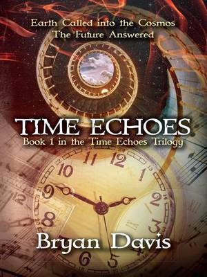 Book cover for Time Echoes (Time Echoes Trilogy V1)